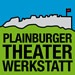 Plainburger Theaterwerkstatt